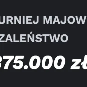 Pula 375 000 zł do podziału w majowym szaleństwie
