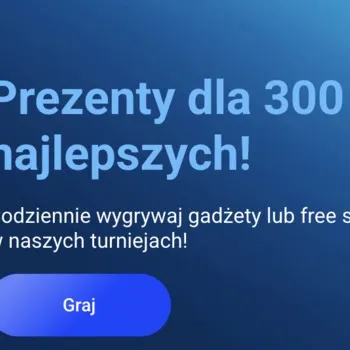 Gadżety lub free spiny dla 300 najlepszych Gadżety lub free spiny dla 300 najlepszych