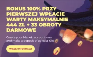 Bonus kasynowy maneki przy pierwszej wpłacie