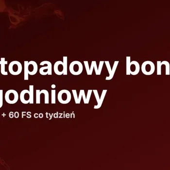 Bonus 120% od depozytu i do 60 DS w listopadzie Bonus 120% od depozytu i do 60 DS w listopadzie
