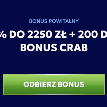 200 FS z bonusem 100% do 2 250 zł z bonus crabem 200 FS z bonusem 100% do 2 250 zł z bonus crabem
