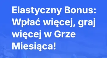 Elastyczny bonus dla graczy